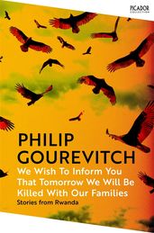 Book cover for We Wish to Inform You That Tomorrow We Will Be Killed With Our Families