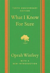 Book cover for What I Know For Sure - Tenth Anniversary Edition