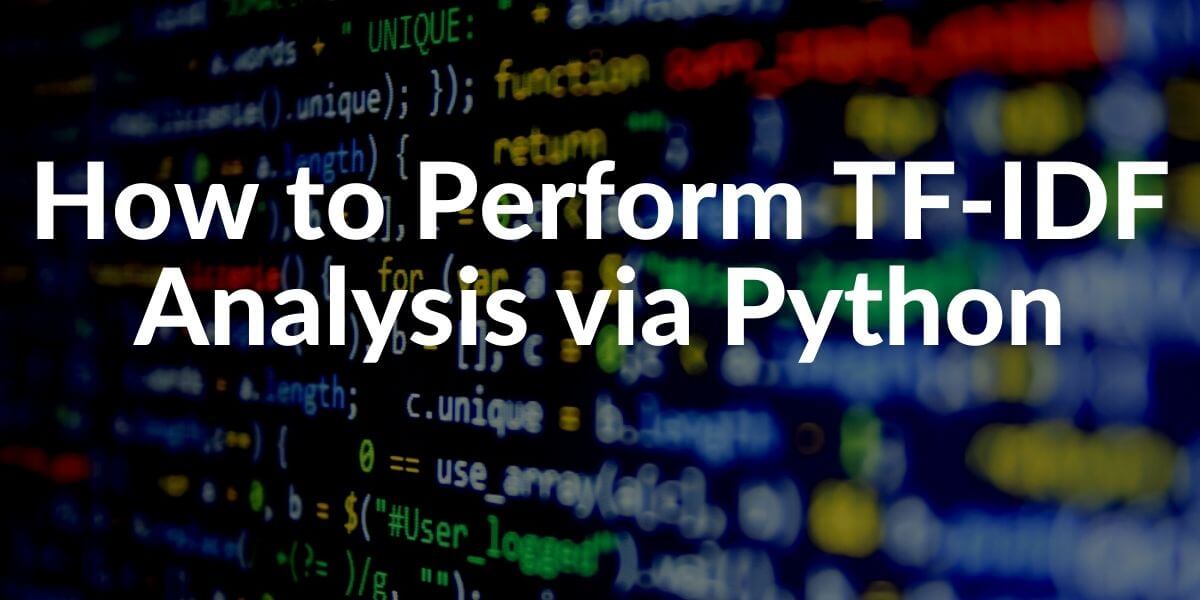 How to perform TF-IDF Analysis via Python
